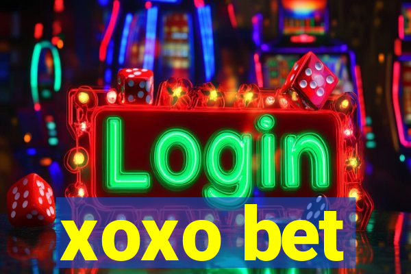 xoxo bet